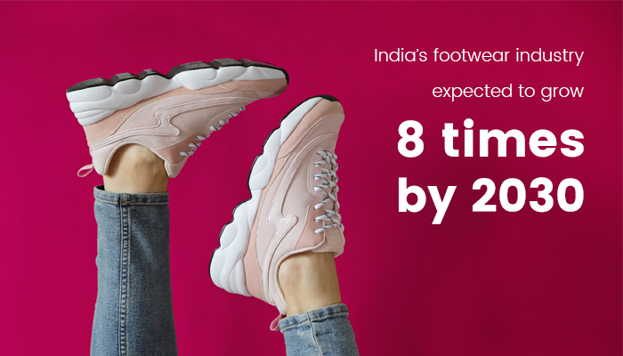 Eight-Fold Growth In India’s Footwear Industry By 2030
