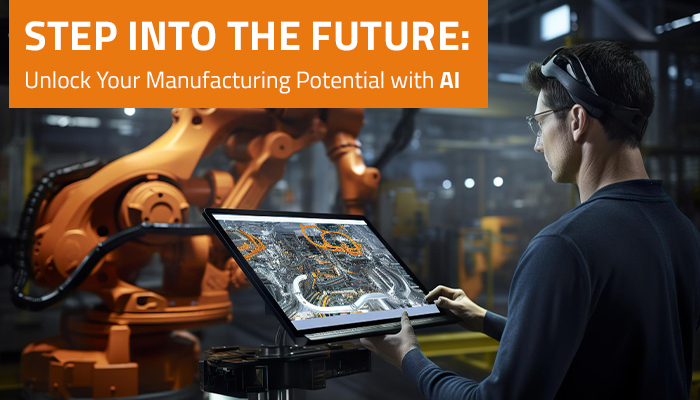 Step Into the Future: Unlock Your Manufacturing Potential with AI